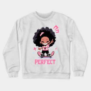 Happy Girl on Skateboard. Perfect Crewneck Sweatshirt